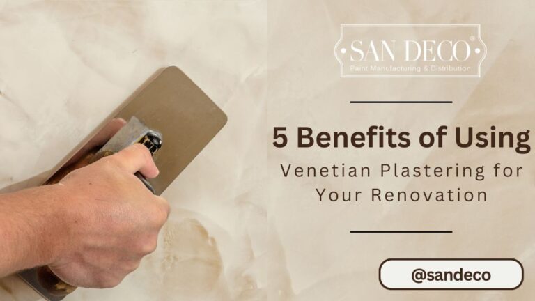 5 Benefits of Using Venetian Plastering for Your Renovation